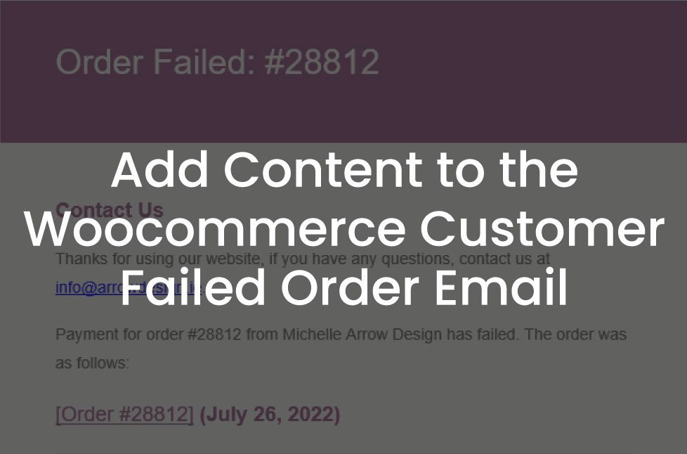 Add Content to the Woocommerce Customer Failed Order Email