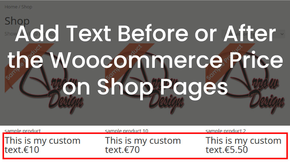 Add Text Before or After the Woocommerce Price on Shop Pages