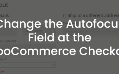 Change the Autofocus Field at the WooCommerce Checkout