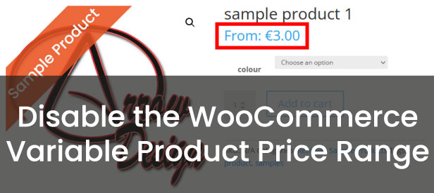 Disable the WooCommerce Variable Product Price Range