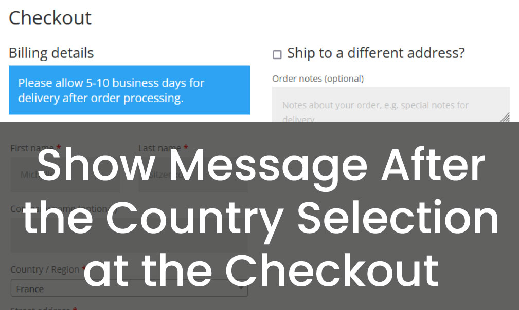 Show Message After the Country Selection at the Checkout