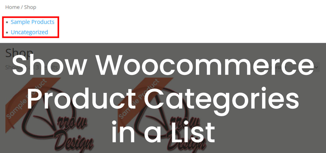 Show Woocommerce Product Categories in a List
